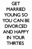 get-married-young-so-you-can-be-divorced-and-happy-3765902.png