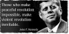 JFK peaceful resolution impossible makes violent revolution inevitable.jpeg